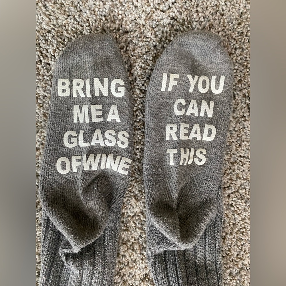 Fun Socks! Bring me wine if you can read this 🍷